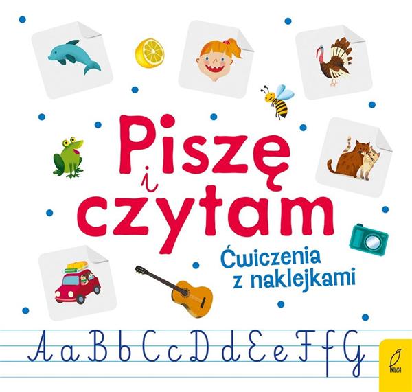 PISZĘ I CZYTAM. ĆWICZENIA Z NAKLEJKAMI