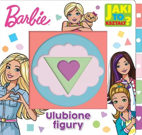 Barbie. Jaki to kształt?. Ulubione figury