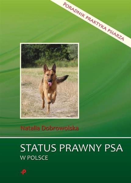 STATUS PRAWNY PSA W POLSCE. PORADNIK PRAKTYKA...