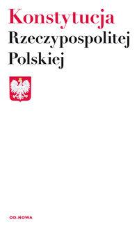 KONSTYTUCJA RZECZYPOSPOLITEJ POLSKIEJ