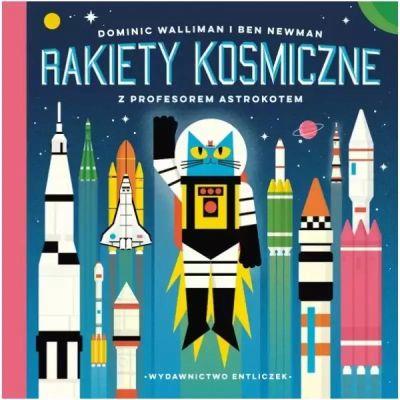 RAKIETY KOSMICZNE Z PROFESOREM ASTROKOTEM