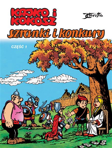 KAJKO I KOKOSZ. TOM 1. SZRANKI I KONKURY