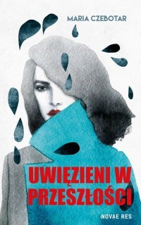 UWIĘZIENI W PRZESZŁOŚCI