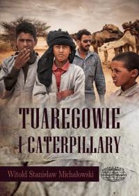 TUAREGOWIE I CATERPILLARY