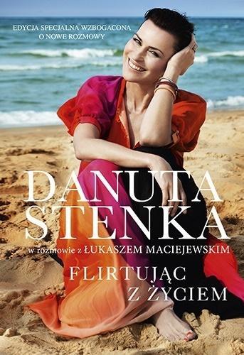 DANUTA STENKA FLIRTUJĄC Z ŻYCIEM WYD. 2
