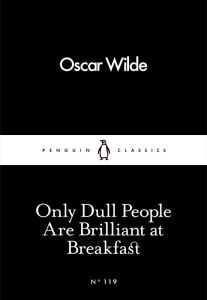 Only Dull People Are Brilliant at Breakfast wer. angielska
