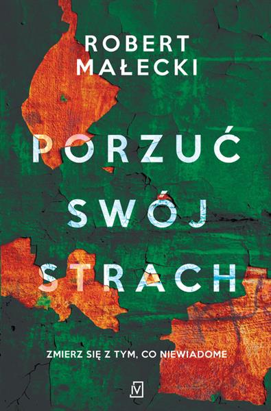 PORZUĆ SWÓJ STRACH