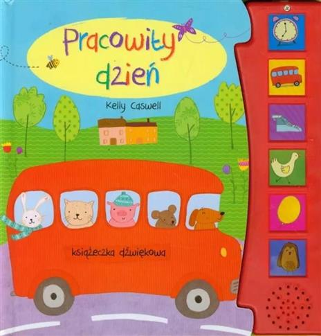Pracowity dzień. Książeczka dźwiękowa