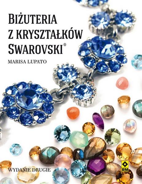 BIŻUTERIA Z KRYSZTAŁKÓW SWAROVSKI, WYDANIE DRUGIE