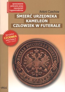 Śmierć urzędnika. Kameleon. Człowiek w futerale. Lektura z opracowaniem