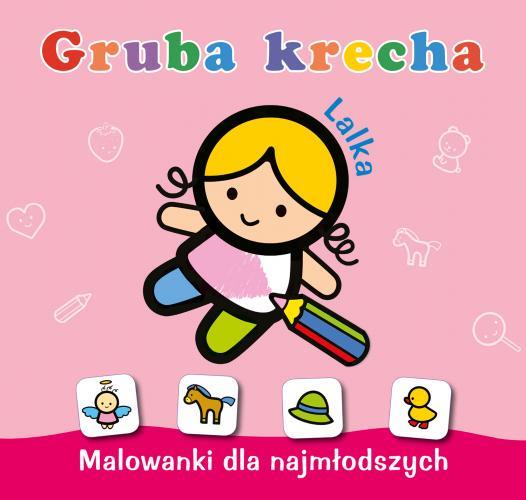 MALOWANKI DLA NAJMŁODSZYCH. GRUBA KRECHA. LALKA
