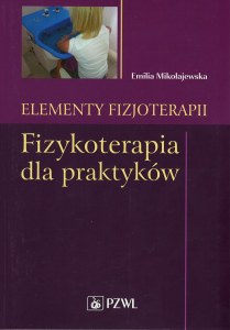 Fizykoterapia dla praktyków elementy fizjoterapii
