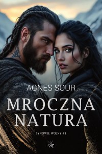 Mroczna natura. Synowie wojny. Tom 1