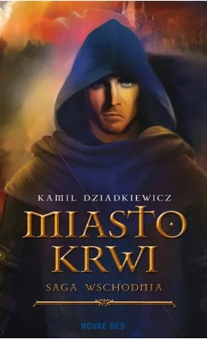 MIASTO KRWI SAGA WSCHODNIA