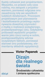 Dizajn dla realnego świata. Środowisko człowieka i zmiana społeczna