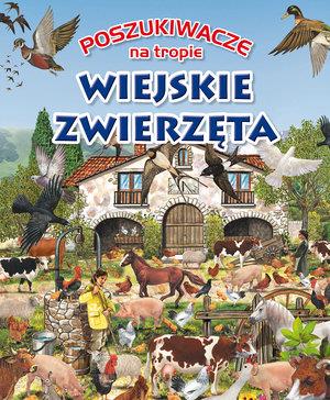 POSZUKIWACZE NA TROPIE: WIEJSKIE ZWIERZĘTA