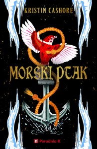Morski ptak. Siedem królestw. Tom 5