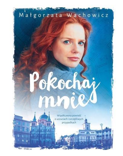 POKOCHAJ MNIE