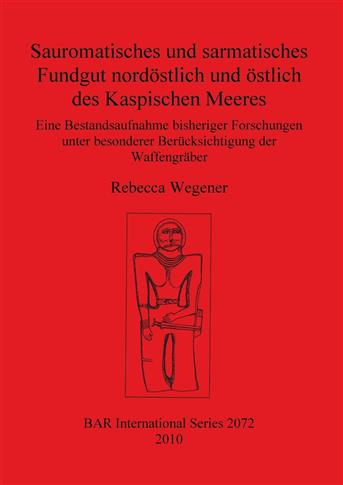 Sauromatisches und sarmatisches Fundgut nordöstlic