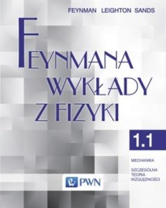 Feynmana wykłady z fizyki Tom 1