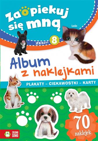 Album z naklejkami. Zaopiekuj się mną. Zeszyt 8