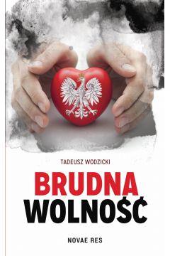 Brudna wolność