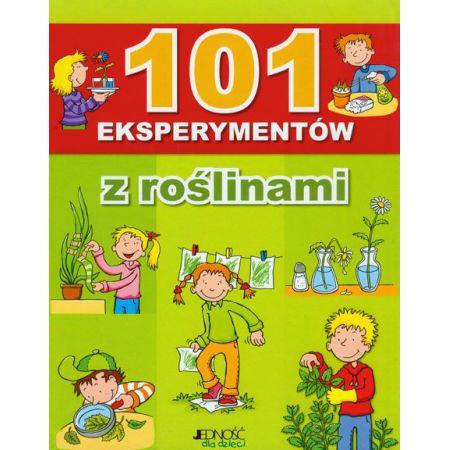 101 EKSPERYMENTÓW Z ROŚLINAMI