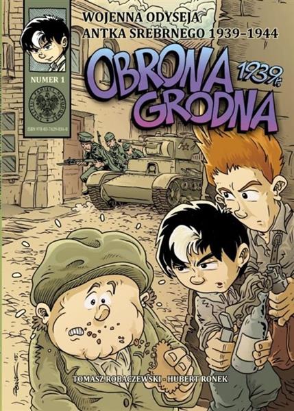 WOJENNA ODYSEJA ANTKA SREBRNEGO 1939-1944. TOM 1.