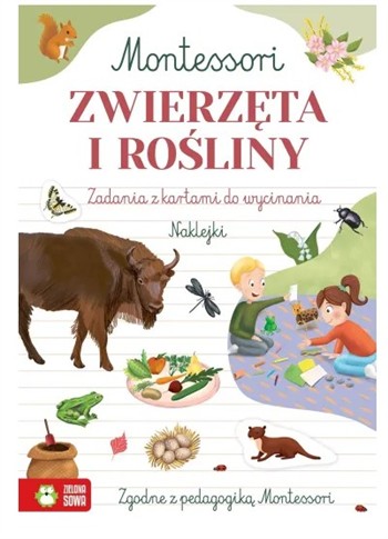 ZWIERZĘTA I ROŚLINY. ZESZYT MONTESSORI
