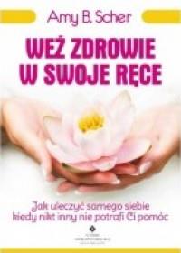 WEŹ ZDROWIE W SWOJE RĘCE