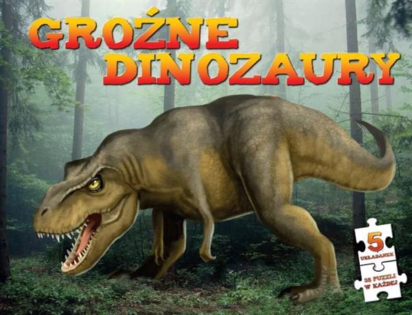 5 UKŁADANEK. GROŹNE DINOZAURY