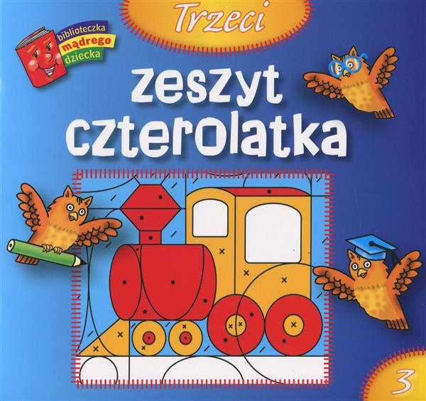 BIBL. MĄDREGO DZIECKA - TRZECI ZESZYT CZTEROLATKA