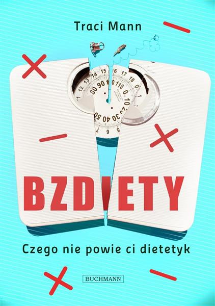 BZDIETY. CZEGO NIE POWIE CI DIETETYK