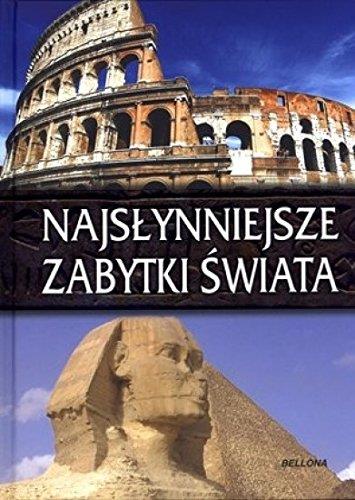 NAJSŁYNNIEJSZE ZABYTKI ŚWIATA