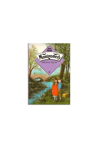 DOLINA TĘCZY LUCY MAUD MONTGOMERY