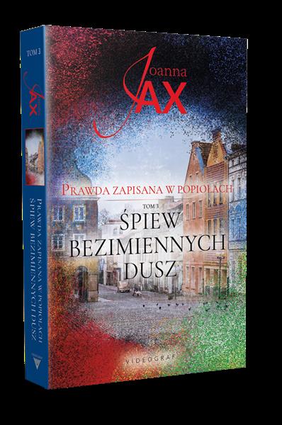 Prawda zapisana w popiołach Tom 3 Śpiew bezimienny