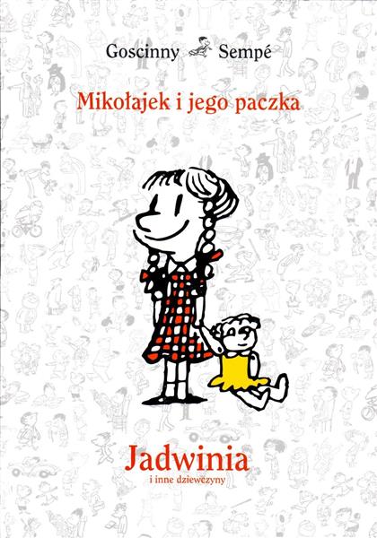 MIKOŁAJEK I JEGO PACZKA.JADWINIA I INNE DZIEWCZYNY