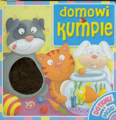 Domowi kumple. Dotknij i poczuj