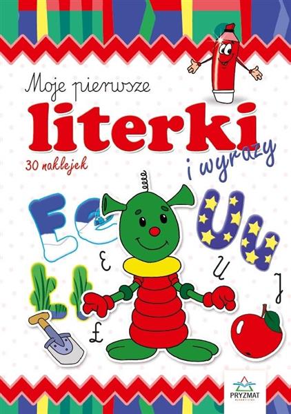MOJE PIERWSZE LITERKI I WYRAZY