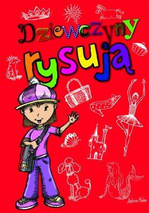 DZIEWCZYNY RYSUJĄ