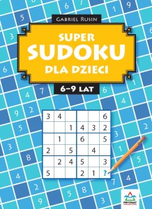 SUPER SUDOKU dla dzieci 6-9lat
