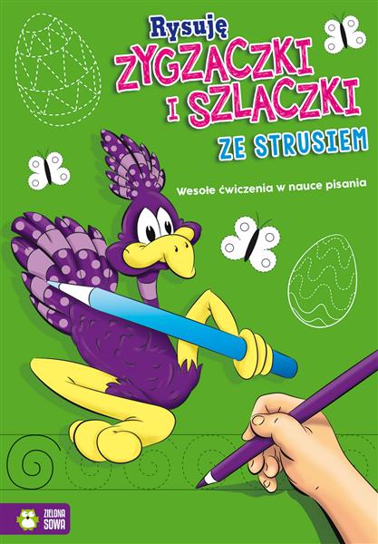 RYSUJĘ ZYGZACZKI I SZLACZKI ZE STRUSIEM 9788380738