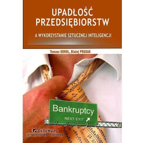 UPADŁOŚĆ PRZEDSIĘBIORSTW A WYKORZYSTANIE SZTUCZNEJ