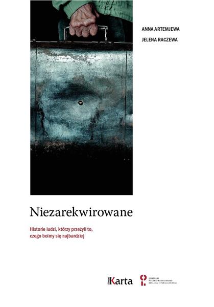 NIEZAREKWIROWANE. HISTORIE LUDZI, KTÓRZY PRZEŻYLI