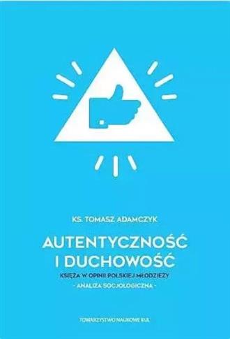 Autentyczność i duchowość. Księża w opinii polskie