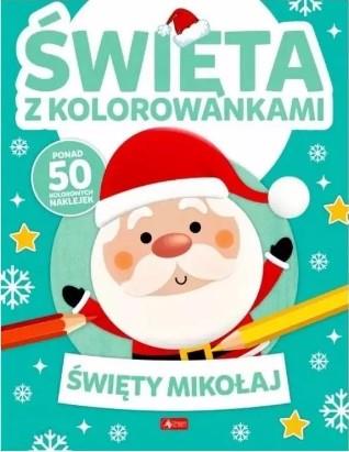 ŚWIĘTY MIKOŁAJ. ŚWIĘTA Z KOLOROWANKAMI