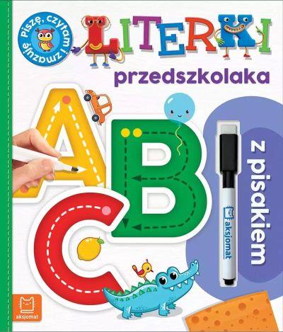 Literki przedszkolaka z pisakiem. Piszę, czytam i