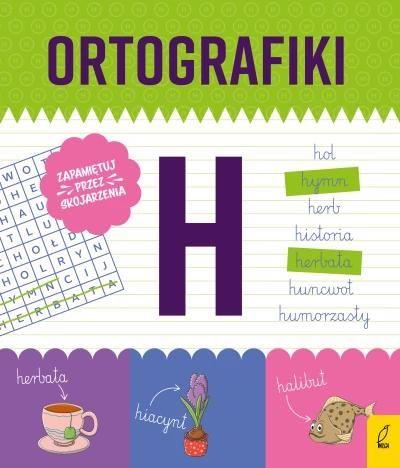 ORTOGRAFIKI. ĆWICZENIA Z H