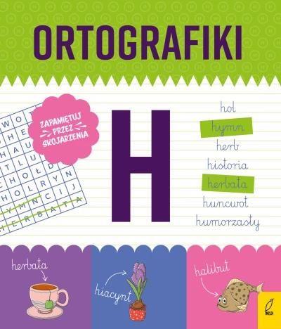 Ortografiki. Ćwiczenia z H