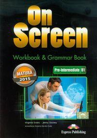 ON SCREEN. PRE-INTERMEDIATE B1. MATURA. ZESZYT ĆWI